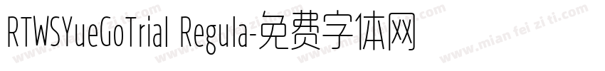 RTWSYueGoTrial Regula字体转换